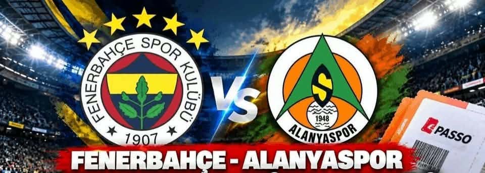 Fenerbahçe-Alanyaspor maçının biletleri satışta...  